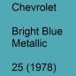 Preview: Chevrolet, Bright Blue Metallic, 25 (1978).